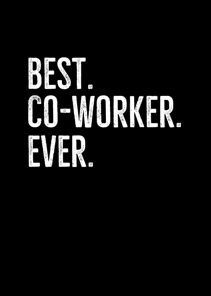 Best CoWorker Ever
