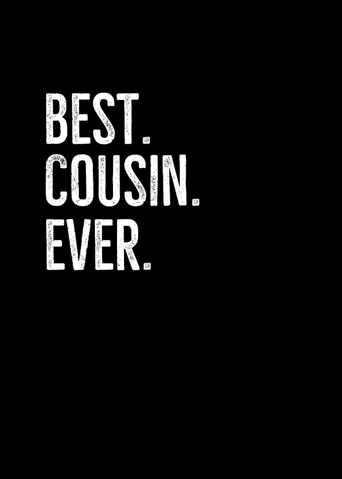 Best Cousin Ever