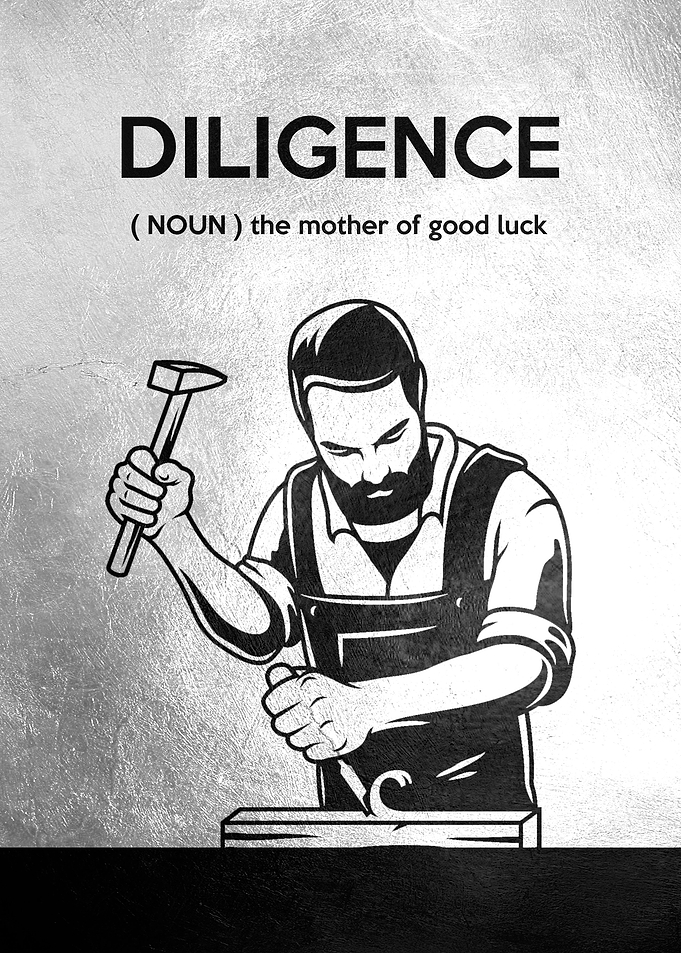 Diligence and Luck