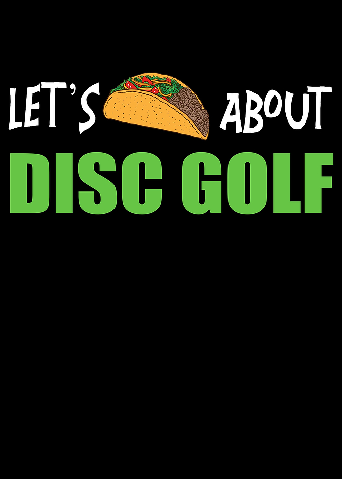 Disc Golf Funny Taco Lover
