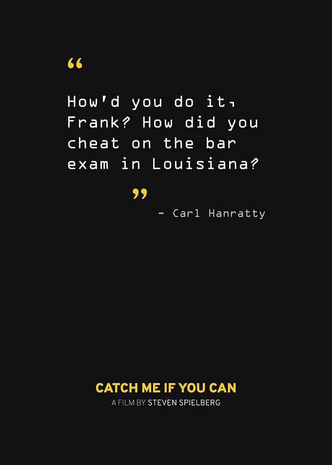 Catch Me If You Can Quote7