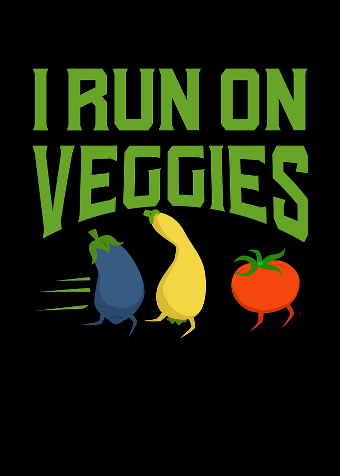 Vegan I Run On Veggies
