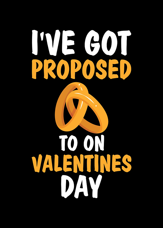 Ive got proposed to
