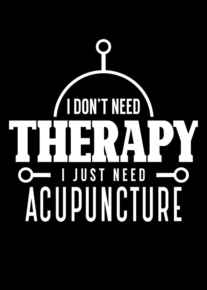 Need Acupuncture