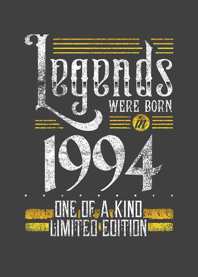 Legends were born in 1994