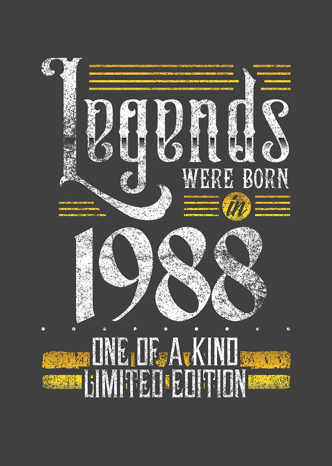Legends were born in 1988