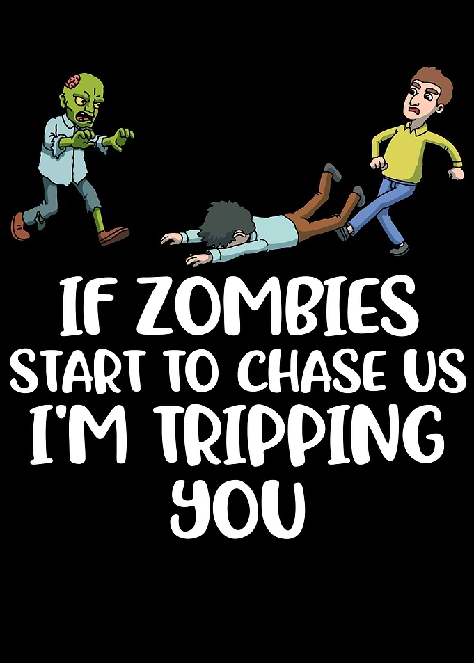 If Zombies Chase Us