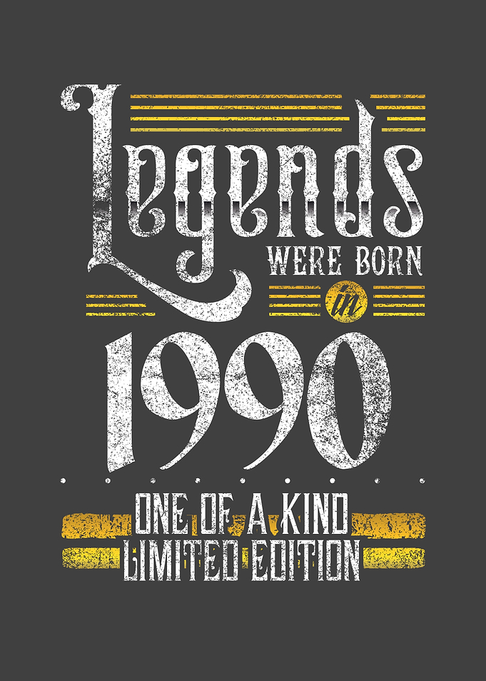Legends were born in 1990
