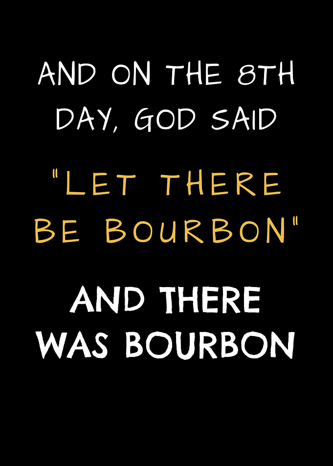 Let There Be Bourbon 8th