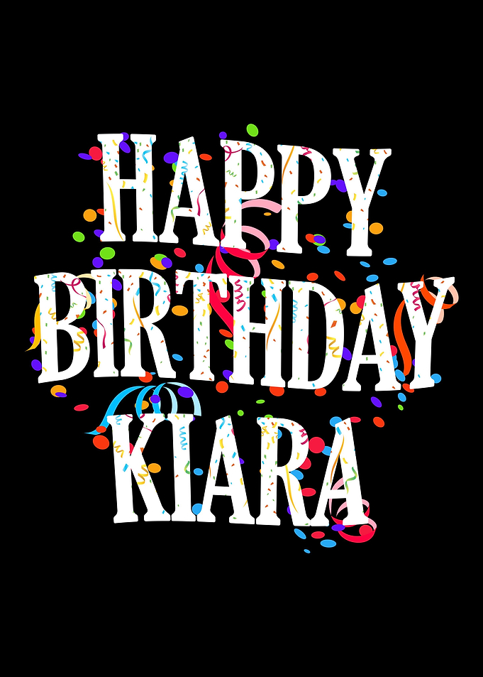 Happy Birthday Kiara