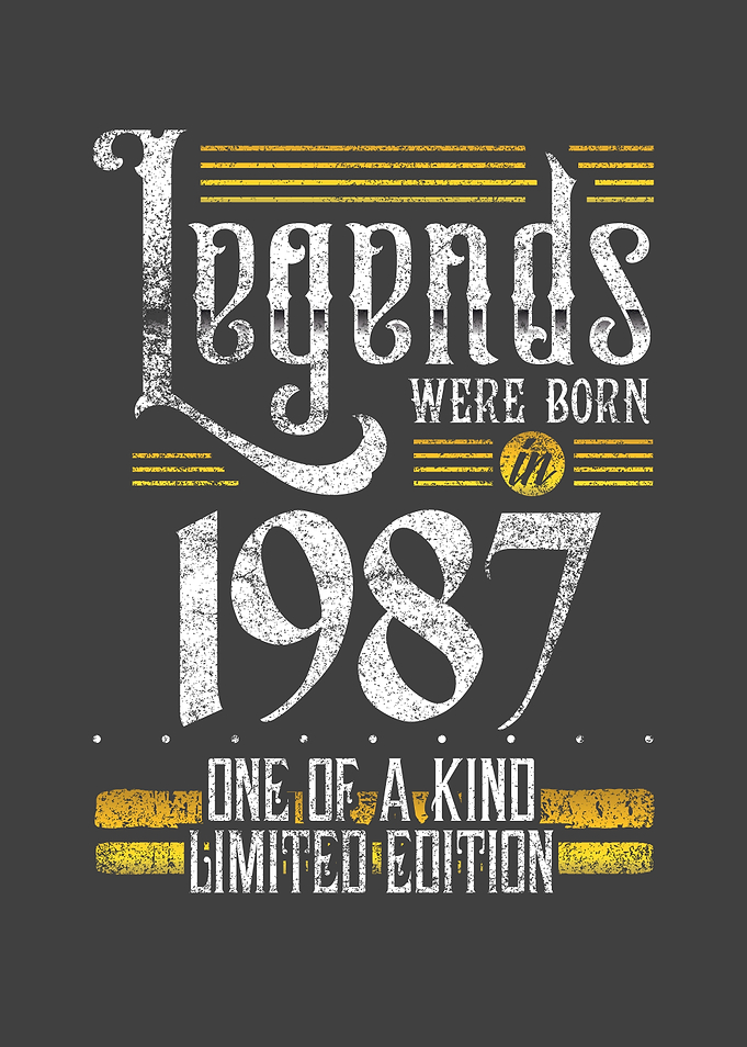 Legends were born in 1987