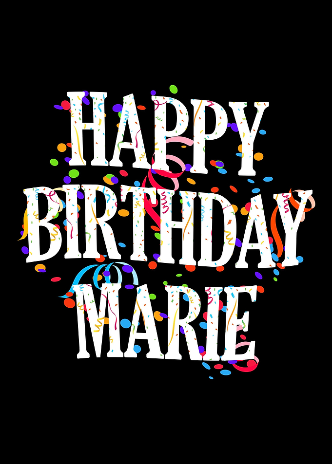Happy Birthday Marie