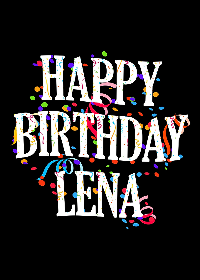 Happy Birthday Lena