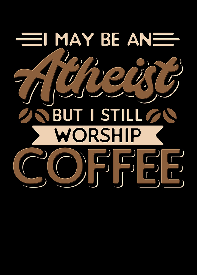 I May Be An Atheist But I