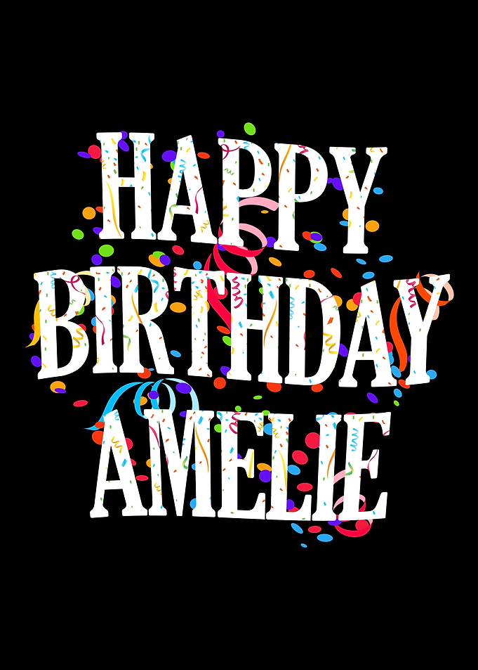 Happy Birthday Amelie