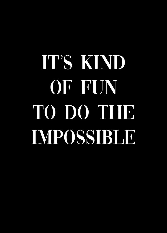 Do the Impossible