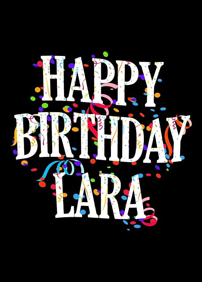 Happy Birthday Lara