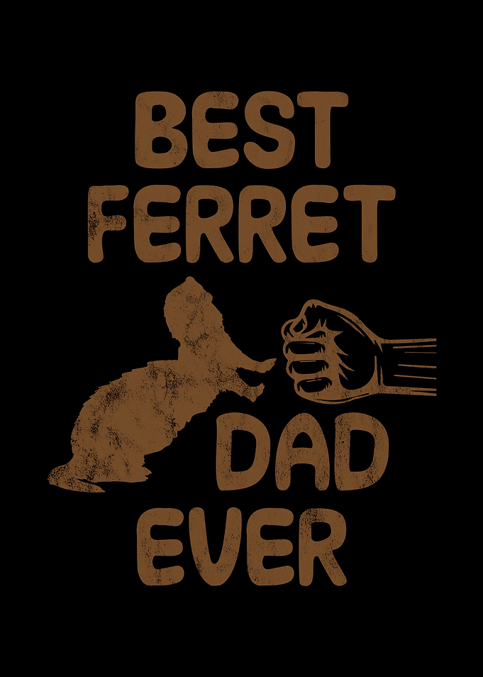 Best Ferret dad ever