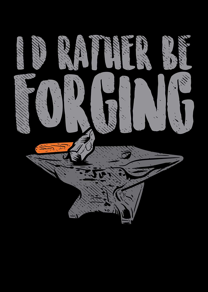 Id Rather Be Forging