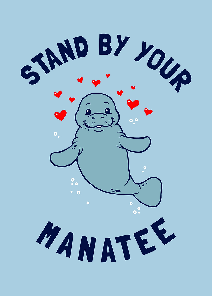 Stand By Your Manatee