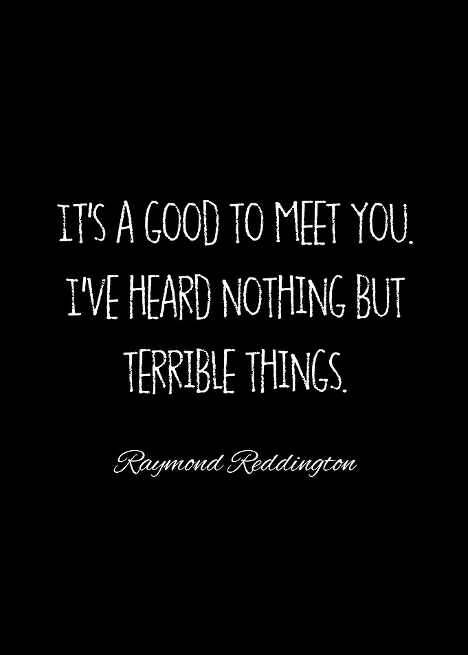 raymond reddington quotes