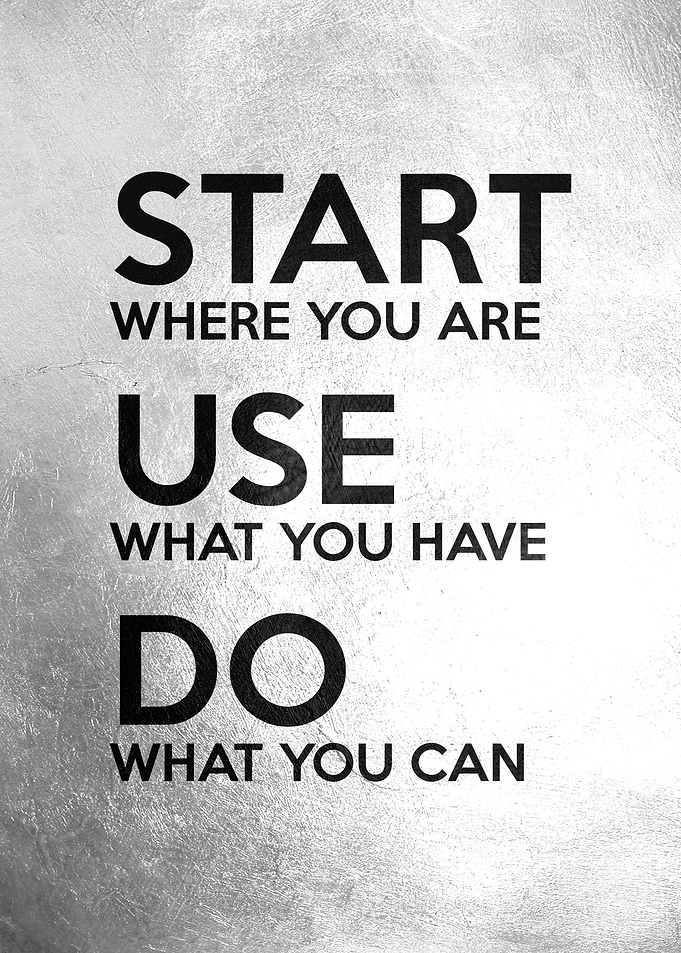 Start Where You Are