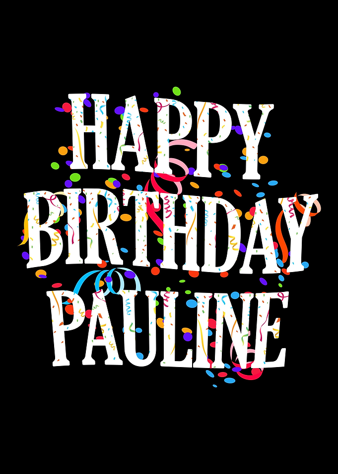 Happy Birthday Pauline