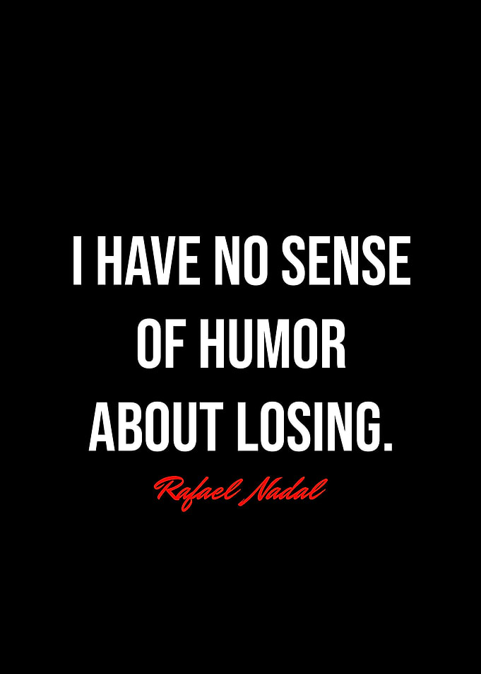 Rafael Nadal Quotes