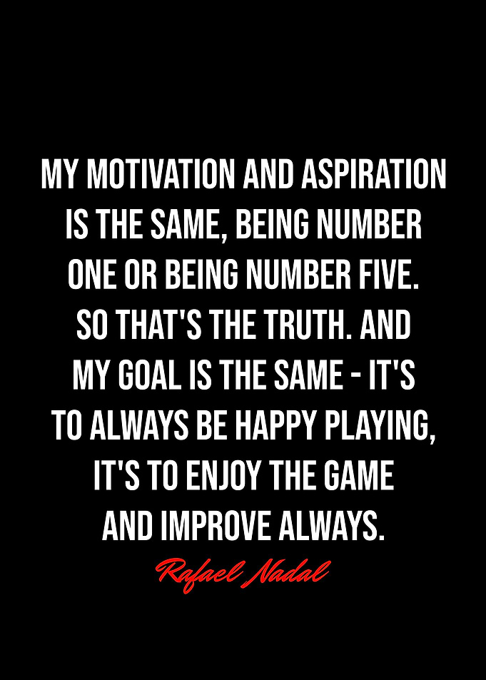 Rafael Nadal Quotes