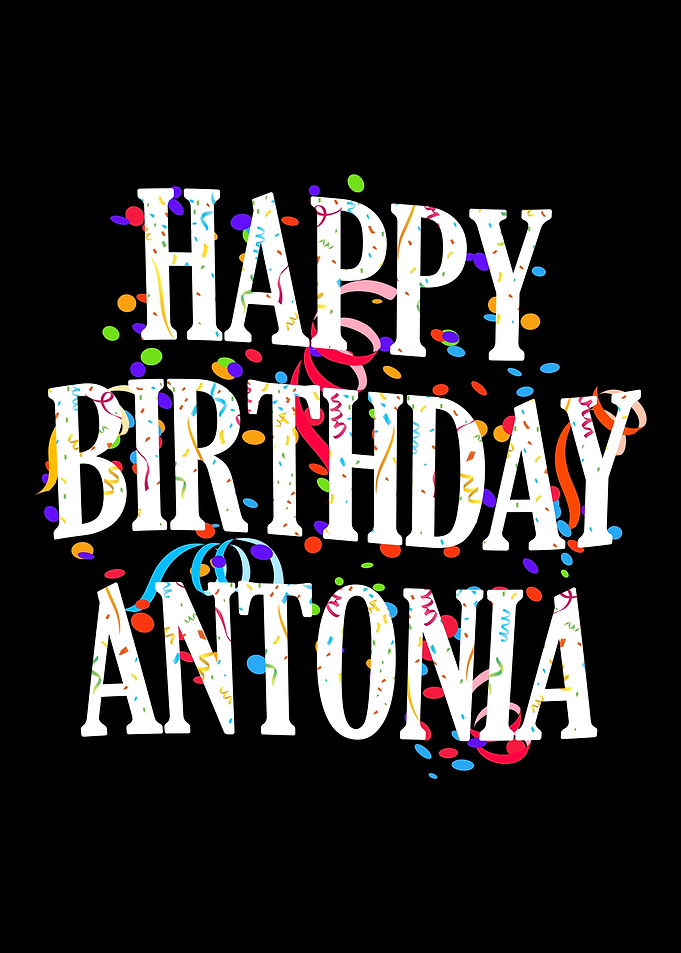Happy Birthday Antonia