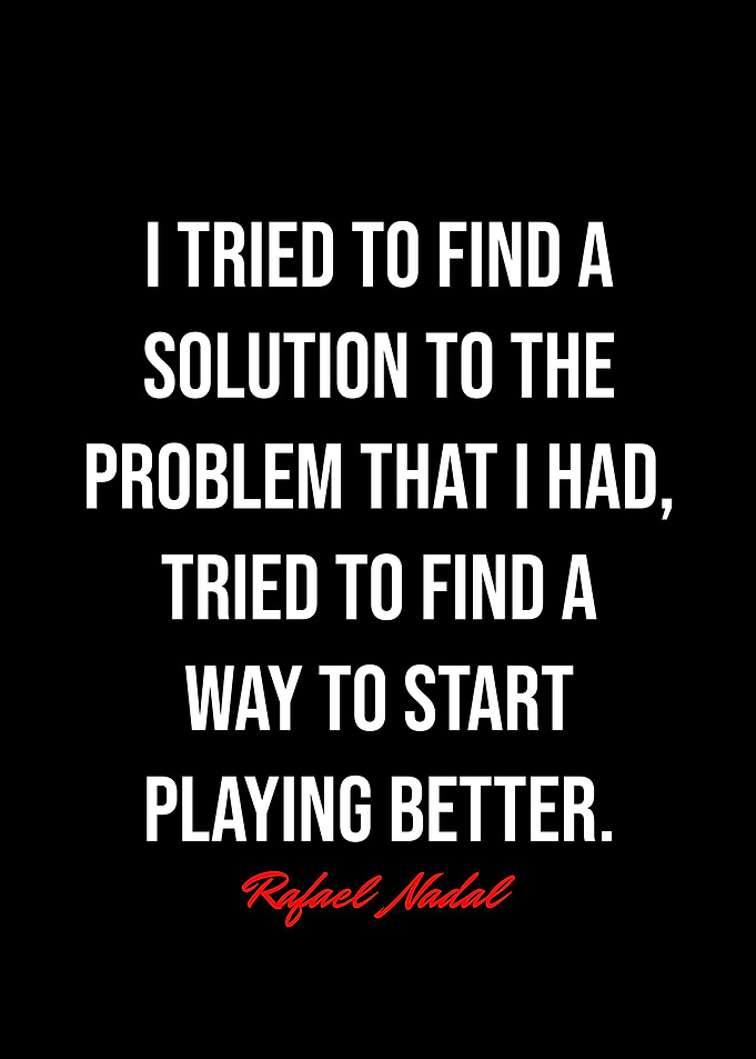 Rafael Nadal Quotes