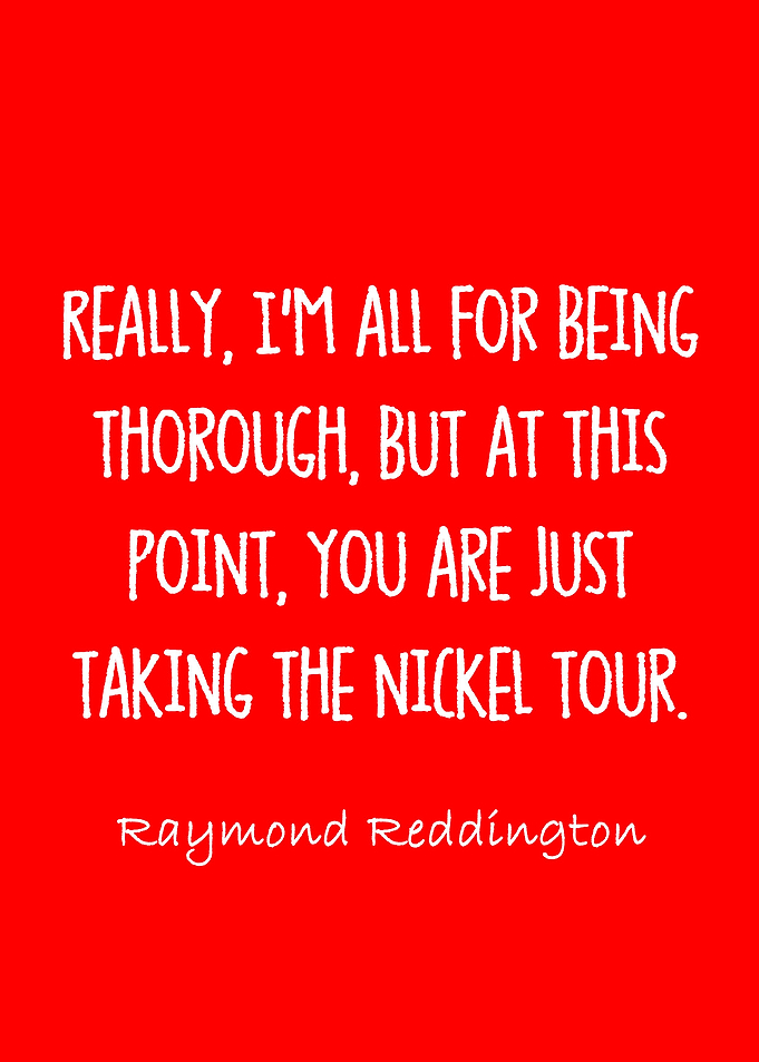 raymond reddington quotes