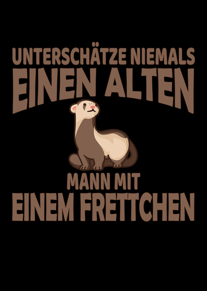 Frettchen Spruch Mann
