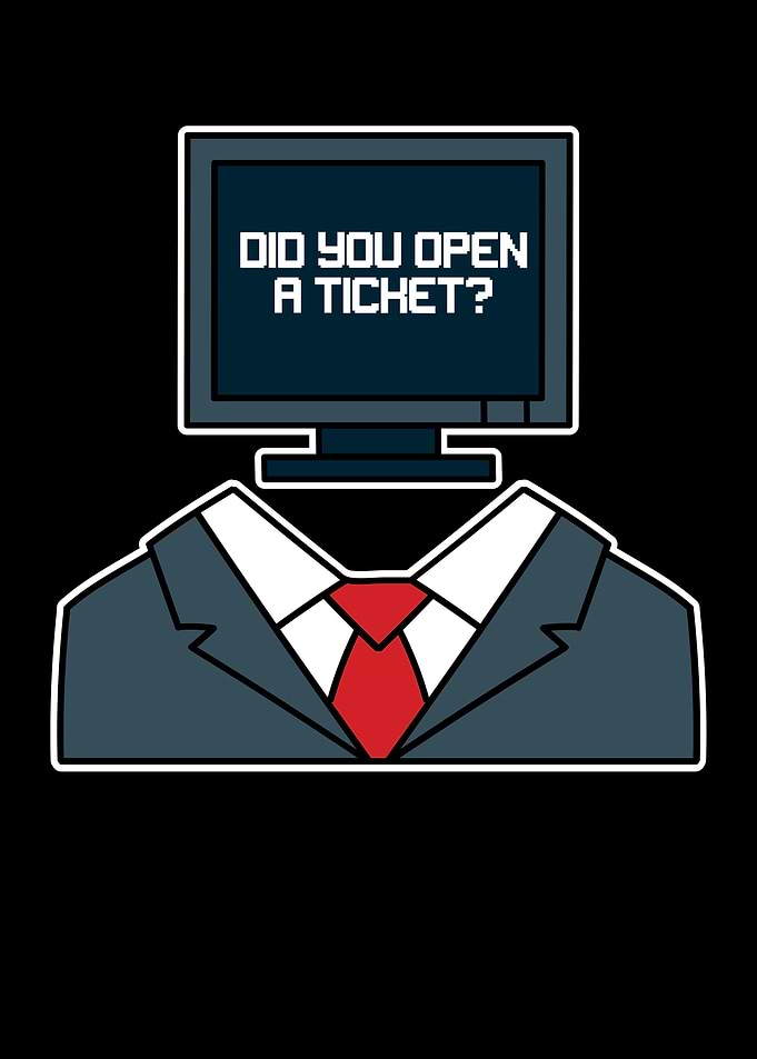 Did You Open A Ticket