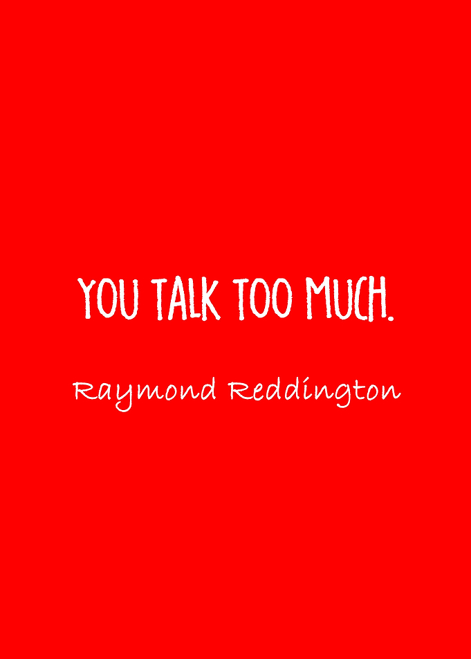 raymond reddington quotes