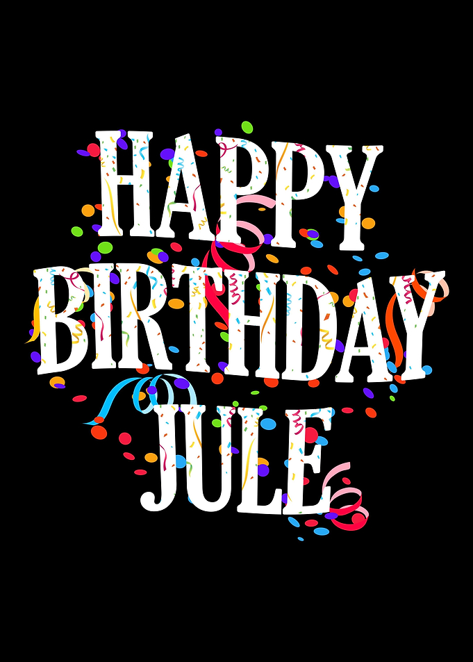 Happy Birthday Jule