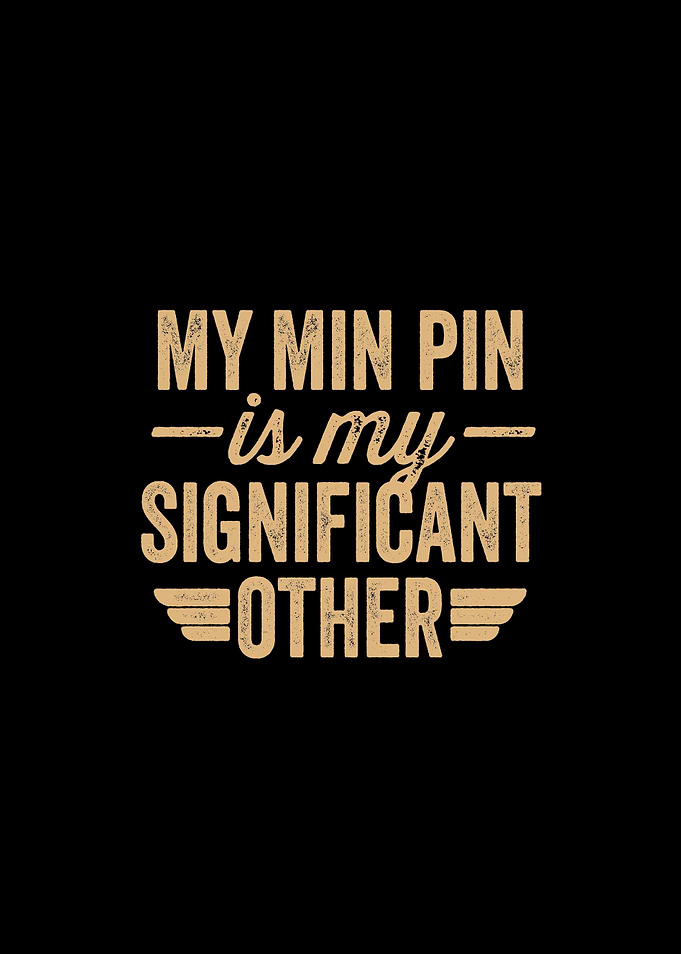 My min pin is my
