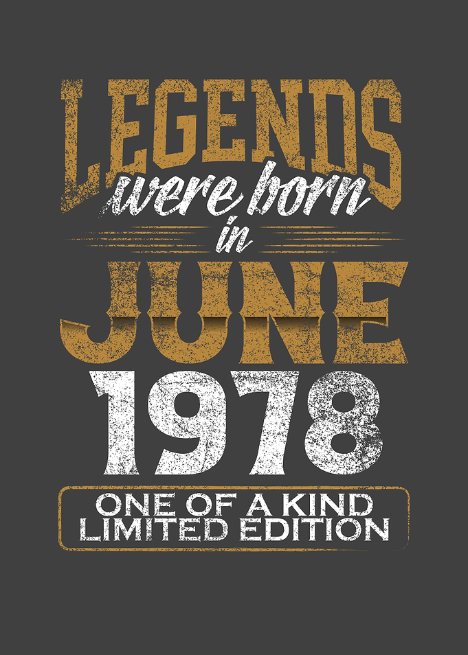 Legends were born in 1978