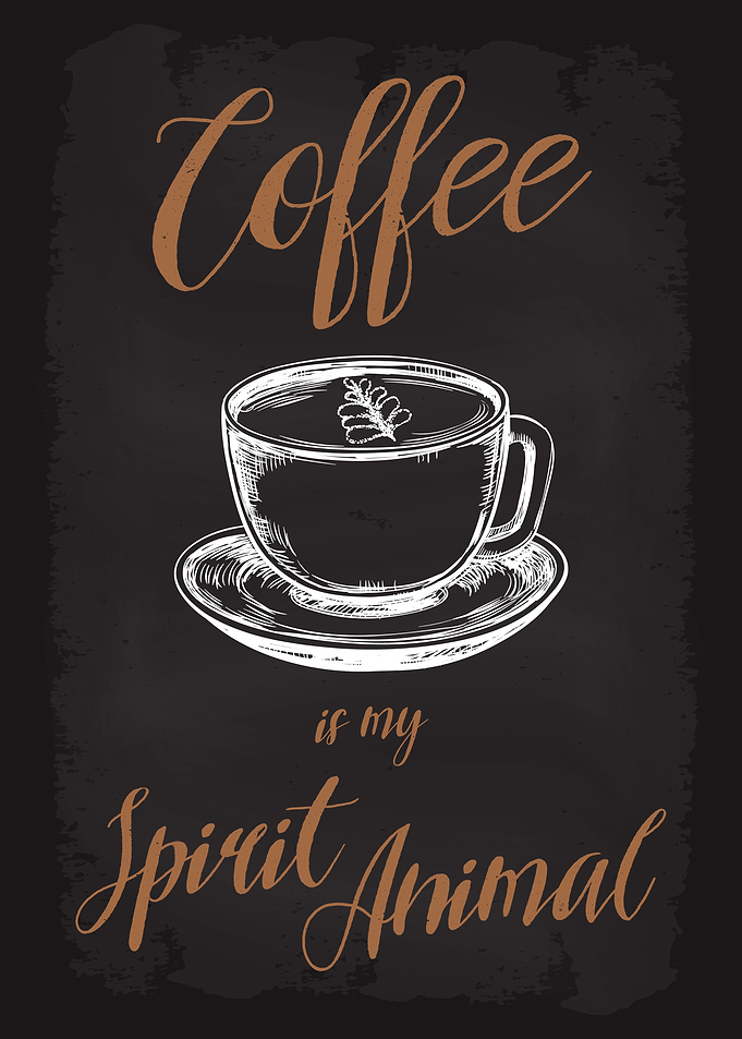 Coffee is my Spirit Animal