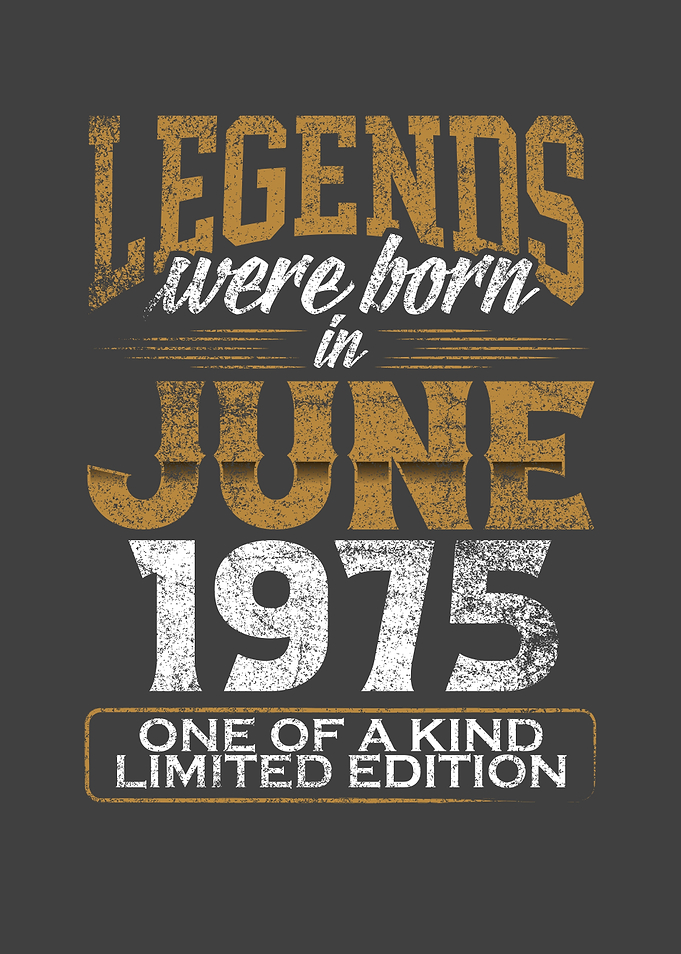 Legends were born in 1975