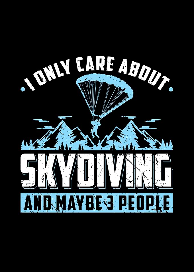 Only Care About Skydiving