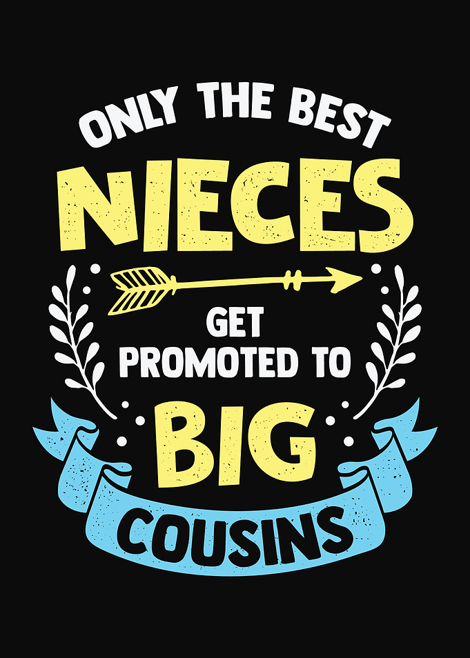 Promoted To Big Cousin