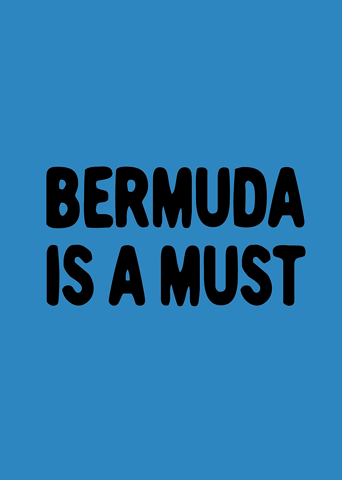Bermuda is a must