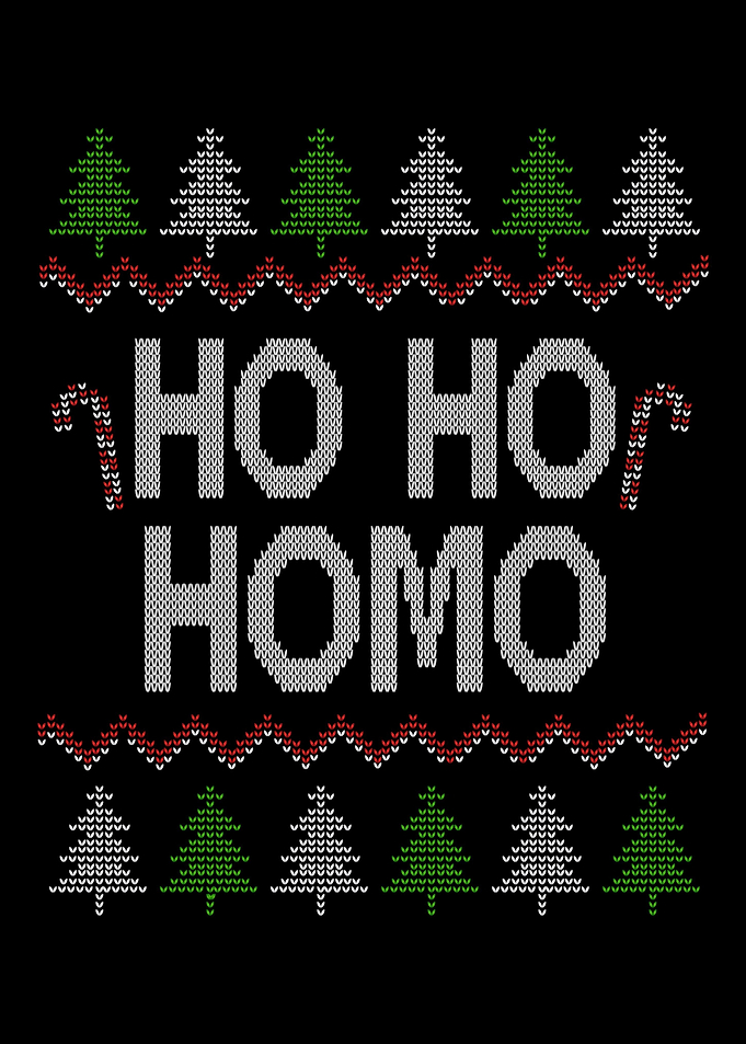 Ho Ho Ho Homo Homosexual