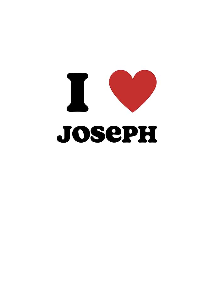 I Love Joseph