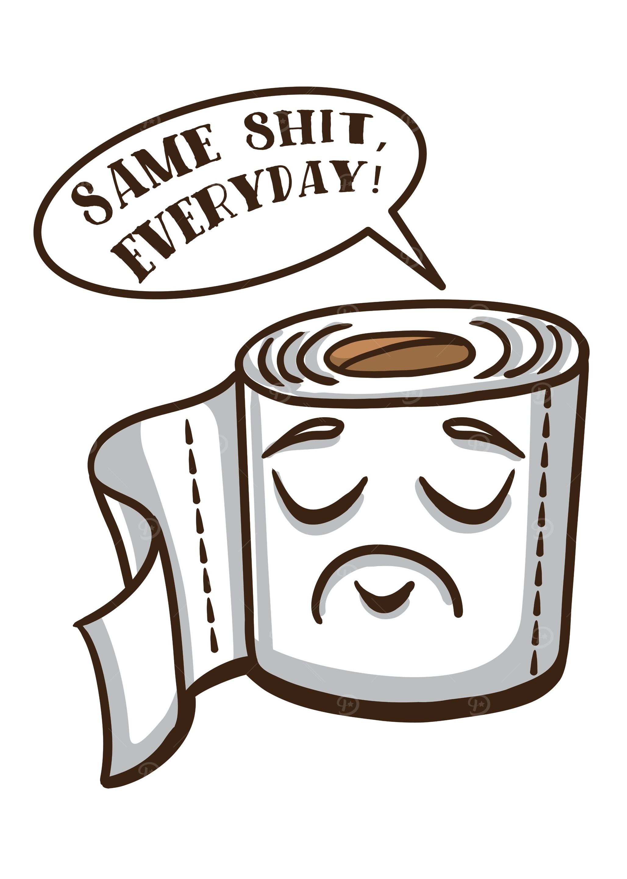 Same shit everyday