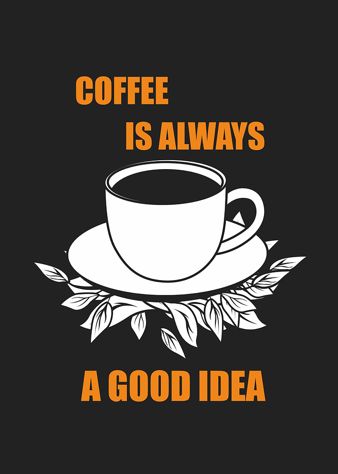 coffee is always a good id