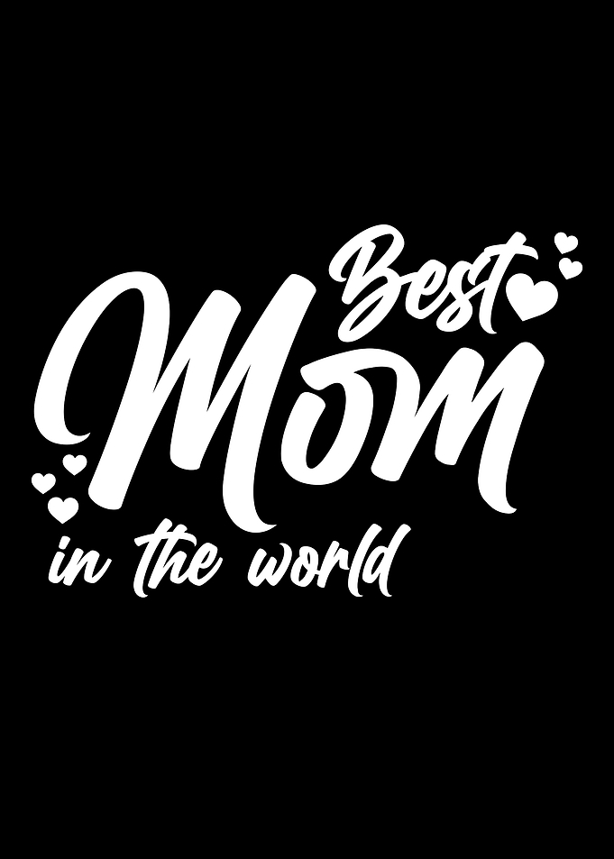 Best Mom in the world