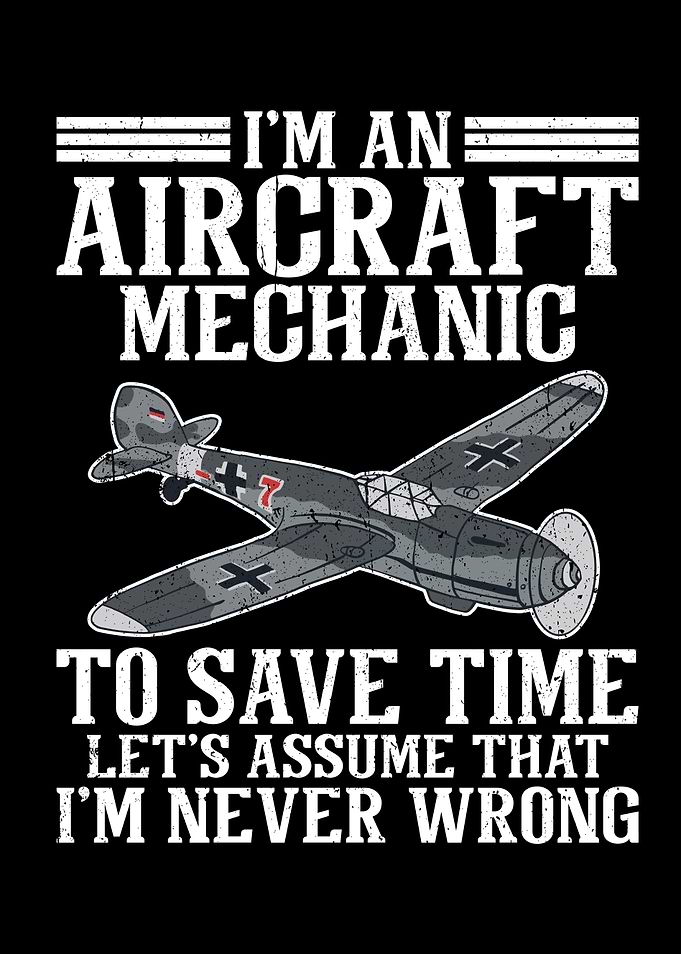 Im An Aircraft Mechanic