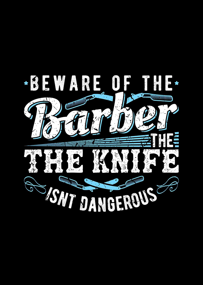 Beware of the Barber